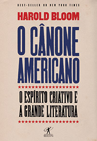 O Cânone Americano, de Harold Bloom (tradução de Denise Bottmann; Objetiva; 616 páginas; 74,90 reais ou 39,90 reais em versão digital)