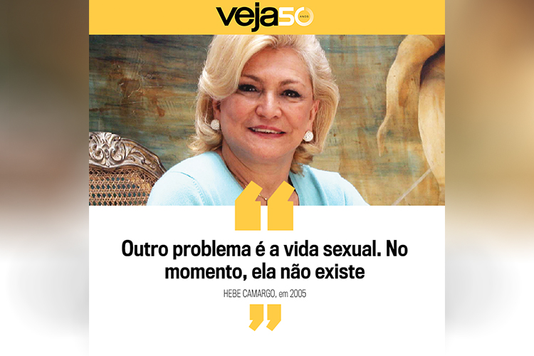 Frase dita por Hebe Camargo em 2005 Frase dita por Hebe Camargo em 2005