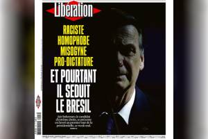 Capa da revista “Libération” estampa o rosto de Jair Bolsonaro Capa da revista “Libération” estampa o rosto de Jair Bolsonaro