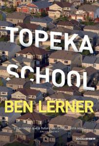 1-LIVRO TOPEKA SCHOOL – BEN LERNER.jpg