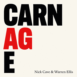 CAPA DISCO CARNAGE – NICK CAVE E WARREN ELLIS.jpg DISCO - Carnage, de Nick Cave e Warren Ellis (disponível nas plataformas de streaming) -