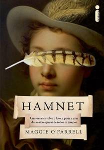 HAMNET.jpg HAMNET, de Maggie O’Farrell (tradução de Regina Lyra; Intrínseca; 384 páginas; 64,90 reais e 44,90 reais o e-book) -