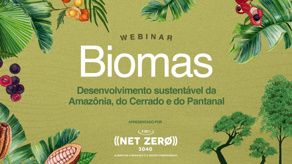JBS promove evento sobre o desenvolvimento sustentável de biomas nacionais