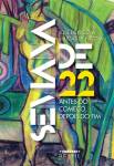 CAPA LIVRO SEMANA DE 22 ANTES DO COMEÇO DEPOIS DO FIM – JOSE DE NICOLA – LUCAS DE NICOLA.jpg LIVRO - SEMANA DE 22, de José De Nicola e Lucas De Nicola (Estação Brasil; 648 páginas; 79,90 reais e 49,99 em e-book) -