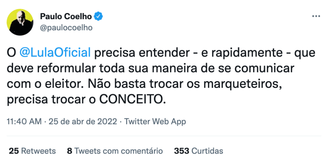 Paulo Coelho no Twitter Críticas de Paulo Coelho à comunicação de Lula na campanha