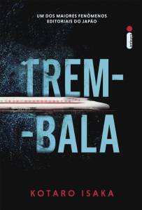 CAPA-LIVRO-TREM-BALA—KOTARO-ISAKA.jpeg Trem-bala, de Kotaro Isaka (tradução de André Czarnobai; Intrínseca; 464 páginas; 69,90 reais e 46,90 reais em e-book) -