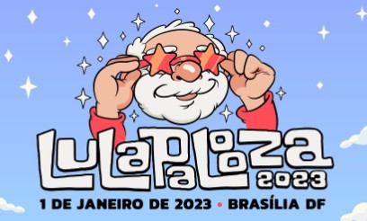 Festa da posse de Lula já está sendo chamada de Lulapalooza