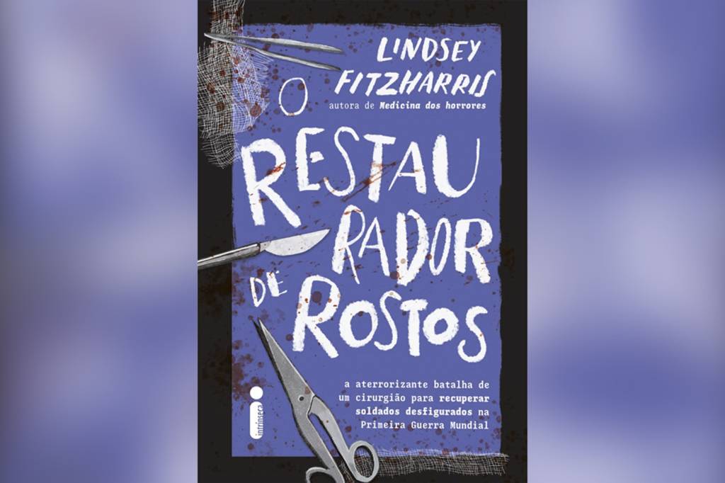 ‘O restaurador de rostos’: o herói que inaugurou a cirurgia plástica