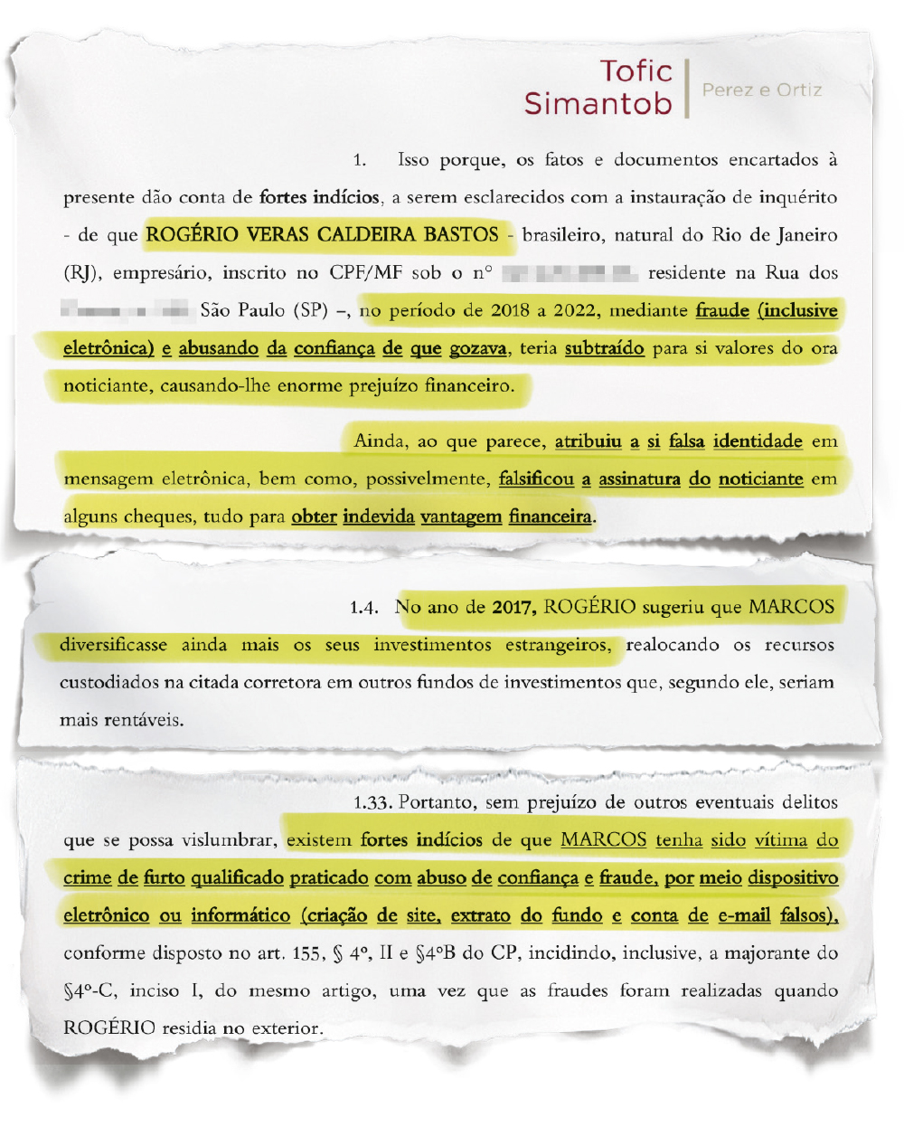 Rasgado-Golpe DENÚNCIA - Trechos da acusação: para advogados, o assessor quis se “apropriar de quantia milionária”