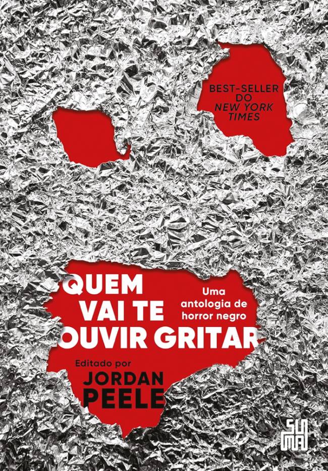 91CINOjArrL._SL1500_.jpg QUEM VAI TE OUVIR GRITAR, de vários autores (vários tradutores; Suma; 328 págs.; 84,90 reais e 39,90 em e-book)