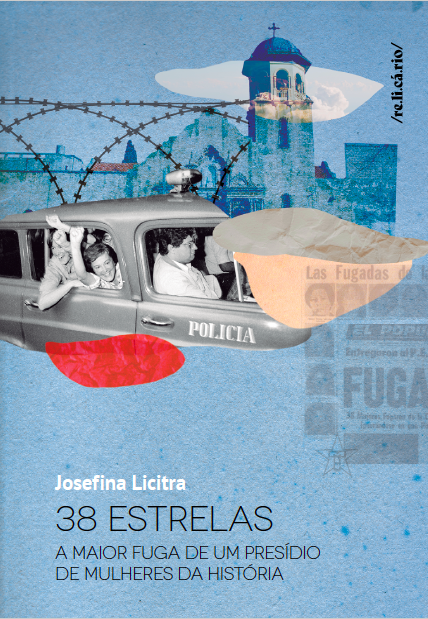 frente capa 38 estrelas 38 ESTRELAS, de Josefina Licitra; Tradução de Elisa Menezes; Relicário (coleção Nos.Otras); 232 páginas; R$ 65,90 -