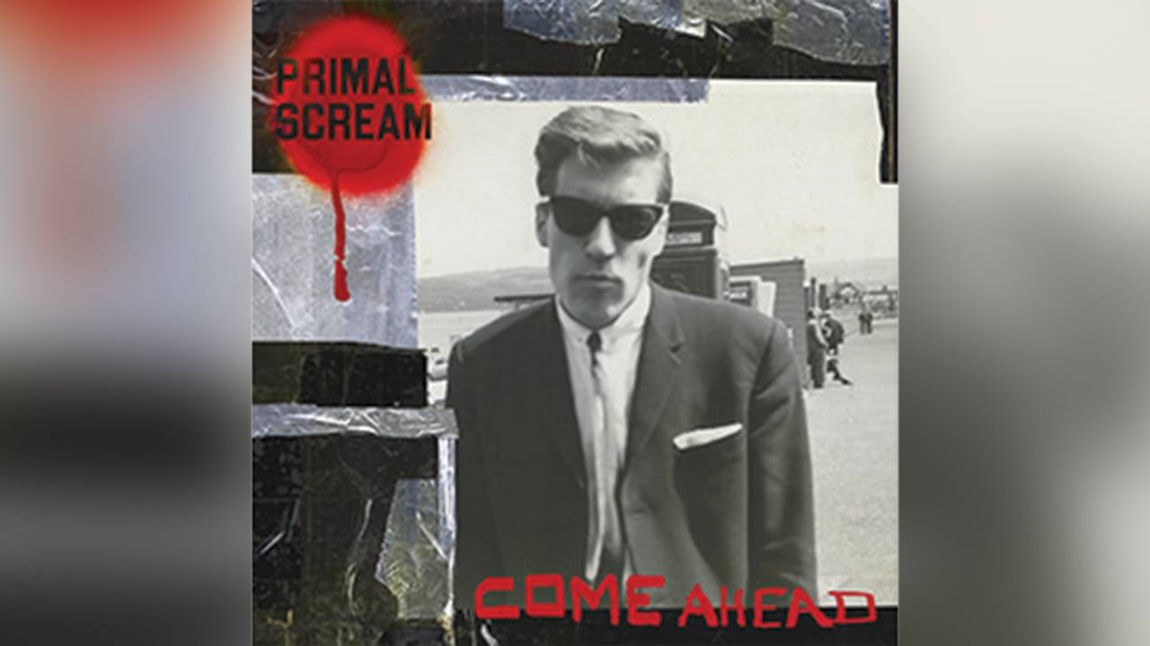COME AHEAD, de Primal Scream (disponível nas plataformas de streaming)