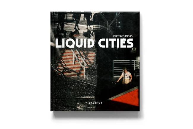 Segundo livro de Gustavo Minas, 'Liquid Cities', publicado pela Eyeshot, da Itália