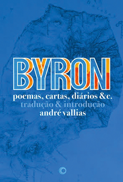 unnamed.jpeg Byron — Poemas, Cartas, Diários &c. (tradução e introdução de André Vallias; Perspectiva; 640 págs.; 149,90 reais e 99,90 reais em e-book)