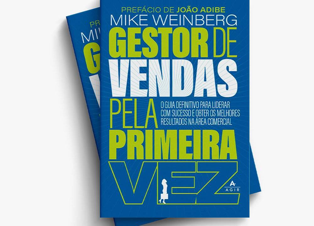 "Gestor de Vendas Pela Primeira Vez", livro escrito por Mike Weinberg, com prefácio do empresário João Adibe, CEO do grupo Cimed