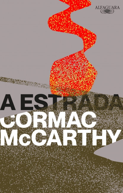 A Estrada, de Cormac McCarthy (Tradução de Adriana Lisboa, Alfaguara, 200 páginas)